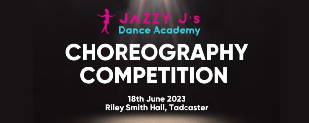 Choreography Competition 18th June 2023!