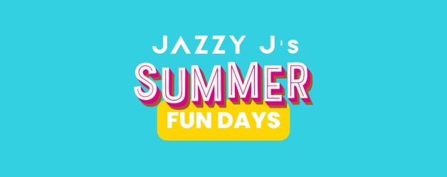 Summer Fun Days at Jazzy J’s!